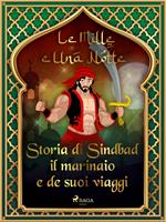 Storia di Sindbad il marinaio e de suoi viaggi (Le Mille e Una Notte 17)