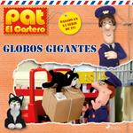 Pat el cartero - Globos gigantes