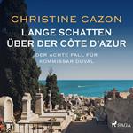 Lange Schatten über der Côte d'Azur. Der achte Fall fur Kommissar Duval