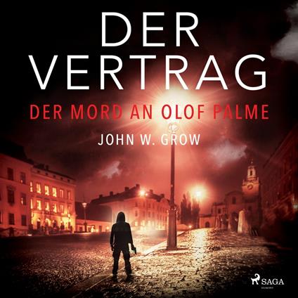 Der Vertrag - Der Mord an Olof Palme