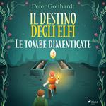 Il destino degli Elfi 3: Le tombe dimenticate