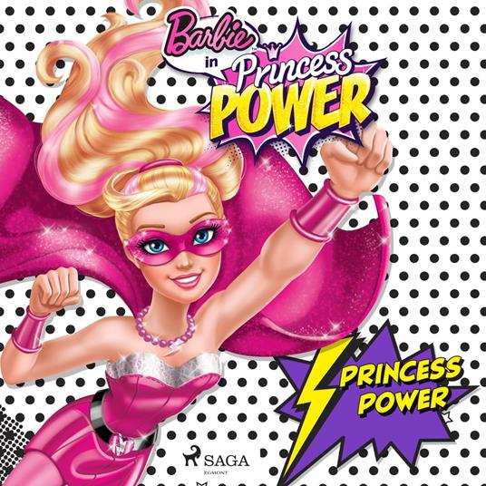 Barbie - Princess Power