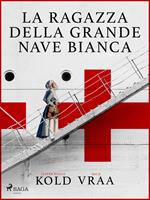 La ragazza della grande nave bianca