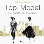 Top Model (La puerta del Paraíso)