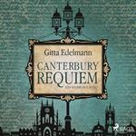 Canterbury Requiem: Ein Krimi aus Kent