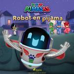 PJ Masks: Héroes en Pijamas - Robot en pijama