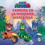 PJ Masks: Héroes en Pijamas - Carrera en la Montaña Misteriosa