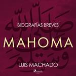 Biografías breves - Mahoma