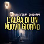 L'alba di un nuovo giorno