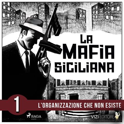 La storia della mafia siciliana prima parte