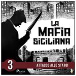 La storia della mafia siciliana terza parte