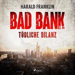 Bad Bank — Tödliche Bilanz