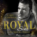 Royal Sins - Das Spiel des Prinzen (Royal-Heartbreaker-Romance-Reihe 2)