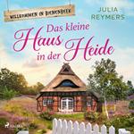 Das kleine Haus in der Heide