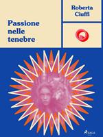 Passione nelle tenebre