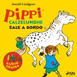 Pippi Calzelunghe sale a bordo