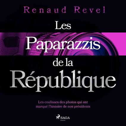 Les Paparazzis de la République