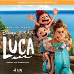 Luca: Das Original–Hörbuch zum Disney/Pixar–Film