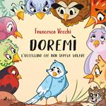 Doremì - l'uccellino che non sapeva volare