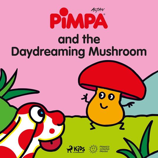 Pimpa and the Daydreaming Mushroom