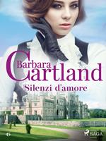 Silenzi d'amore (La collezione eterna di Barbara Cartland 45)