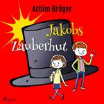 Jakobs Zauberhut