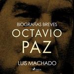 Biografías breves - Octavio Paz