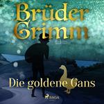 Die goldene Gans