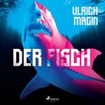 Der Fisch