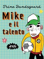 Mike e il talento