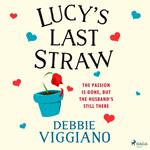 Lucy's Last Straw