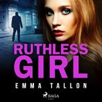 Ruthless Girl