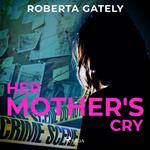 Her Mother's Cry