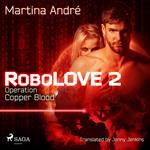 Robolove 2 - Operation: Copper Blood