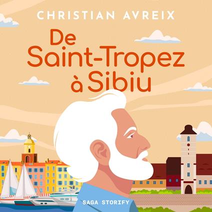 De Saint-Tropez à Sibiu