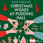 Christmas Wishes at Pudding Hall