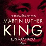Biografías breves - Martin Luther King