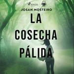 La cosecha pálida