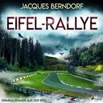 Eifel-Rallye (Kriminalroman aus der Eifel)