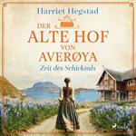 Zeit des Schicksals (Der alte Hof von Averøya, Band 2)