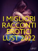 I migliori racconti erotici LUST 2022