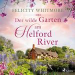 Der wilde Garten am Helford River