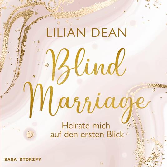 Blind Marriage - Heirate mich auf den ersten Blick