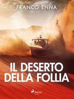 Il deserto della follia