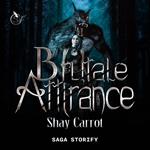 Brutale Attirance, Tome 1