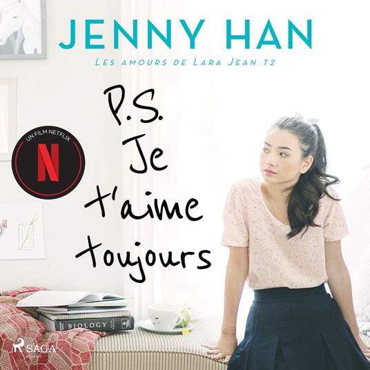 Les amours de Lara Jean T2 - P.S. Je t'aime toujours