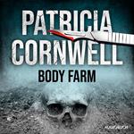 Body Farm (Ein Fall für Kay Scarpetta 5)