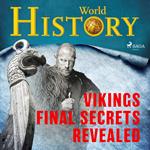 Vikings - Final Secrets Revealed