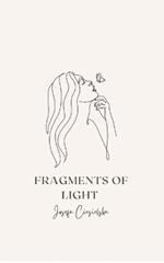 Fragments of Light: Finding Hope in the Shadows