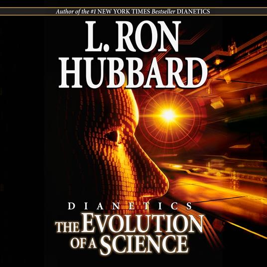 Dianetics: The Evolution of a Science